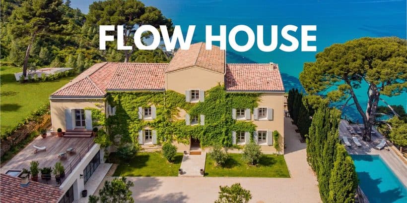 FLOW HOUSE, la villa des journées de tournage